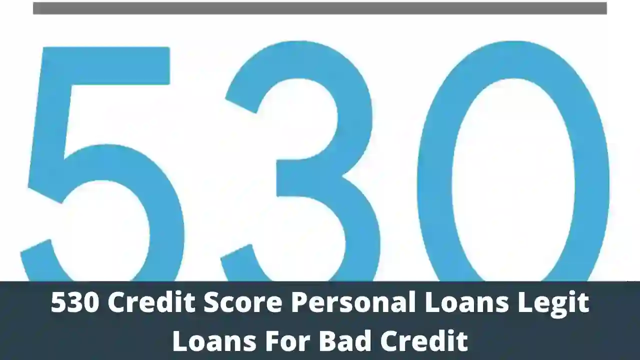 personal loans for 530 credit score