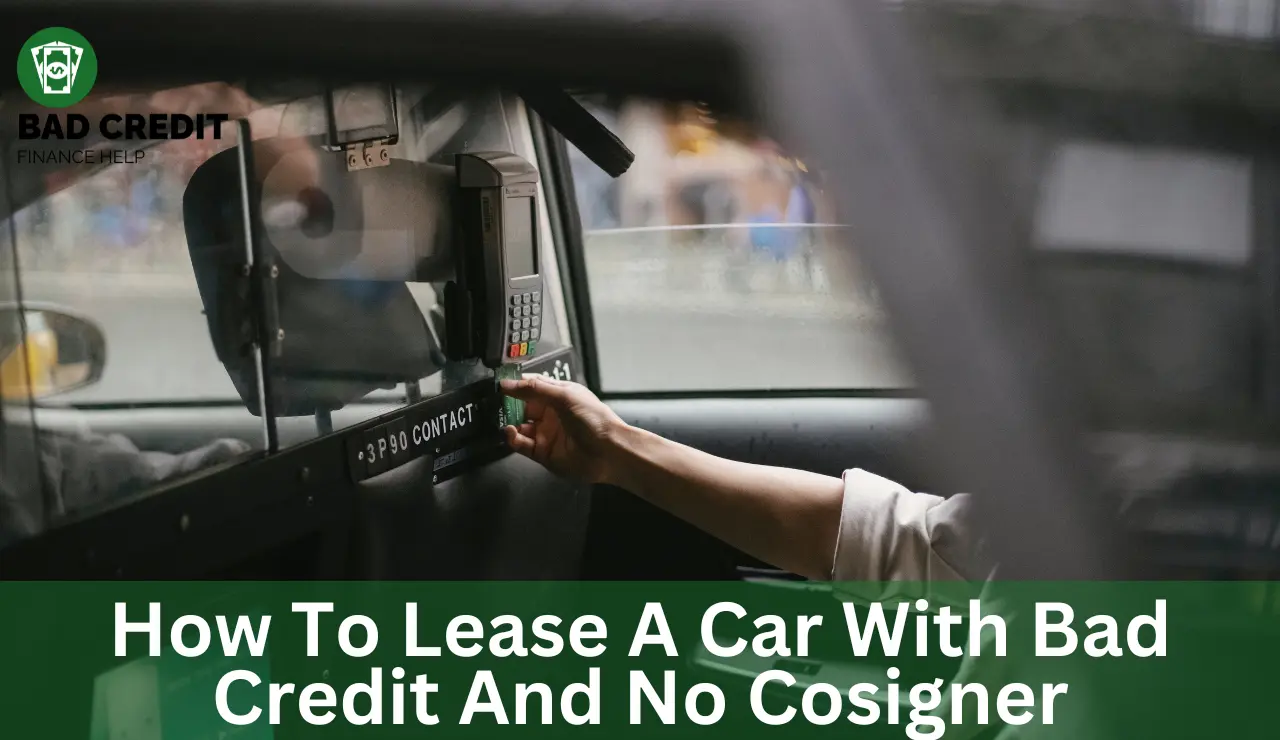 How To Lease A Car With Bad Credit And No Cosigner