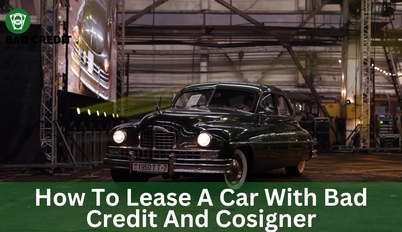 How To Lease A Car With Bad Credit And Cosigner
