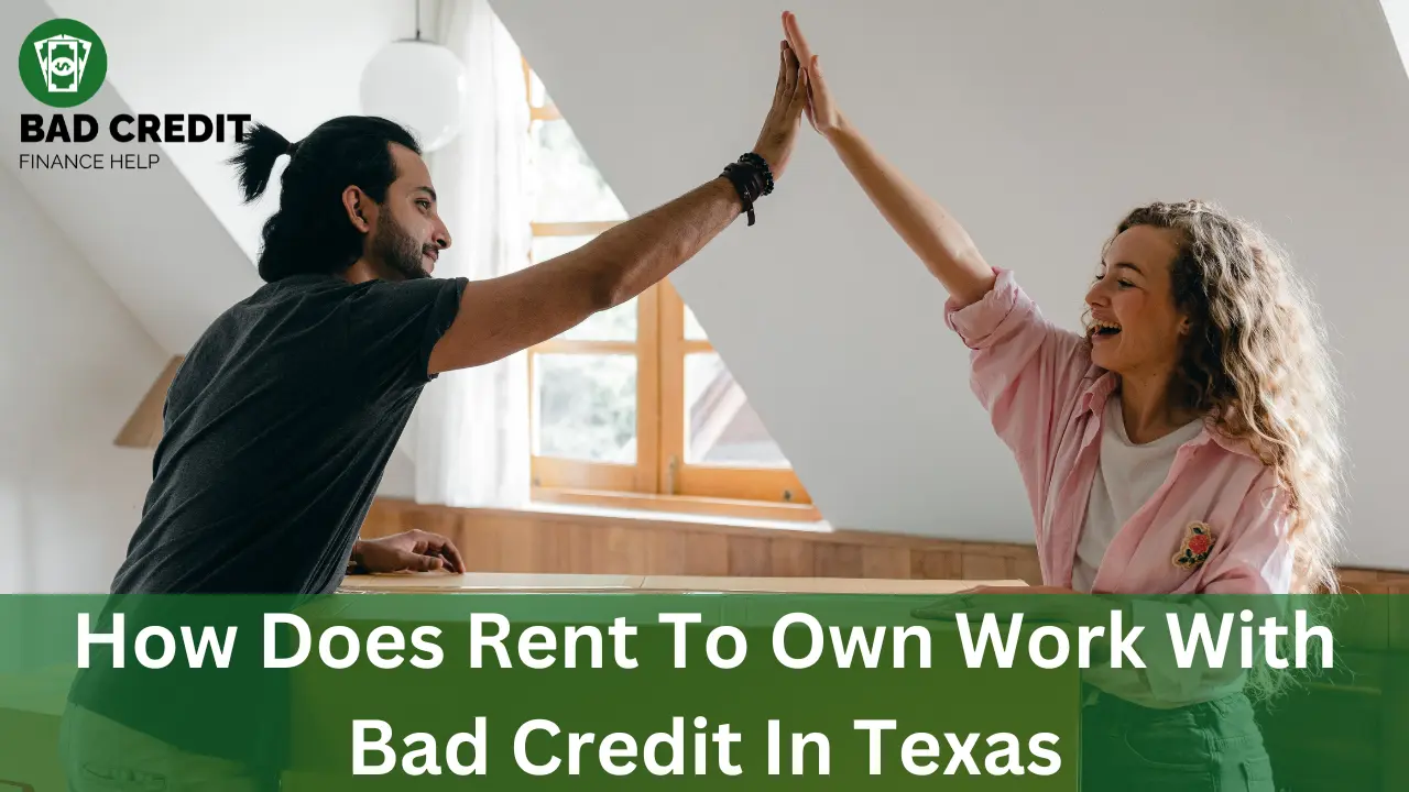How Does Rent To Own Work With Bad Credit In Texas