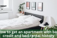 How To Get An Apartment With Bad Credit And Bad Rental History