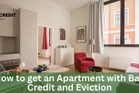 How To Get An Apartment With Bad Credit And Eviction