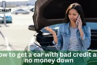 How To Get A Car With Bad Credit And No Money Down