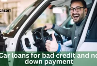 Car Loans For Bad Credit And No Down Payment