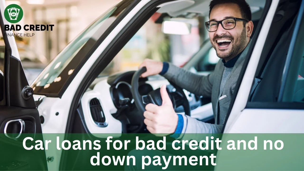 Car Loans For Bad Credit And No Down Payment
