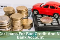 Car Loans For Bad Credit And No Bank Account