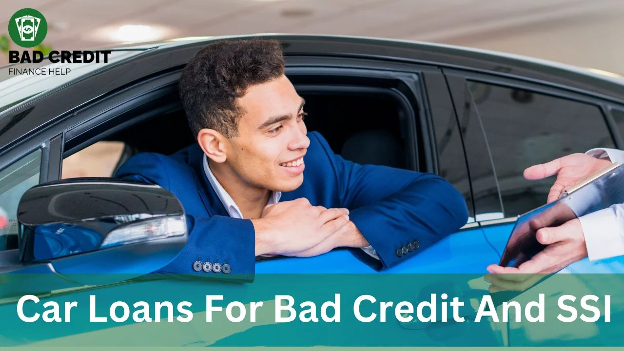 Car Loans For Bad Credit And SSI
