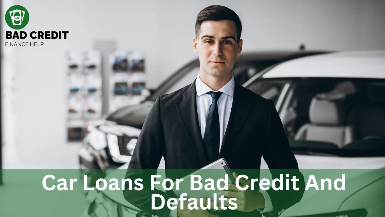 Car Loans For Bad Credit And Defaults