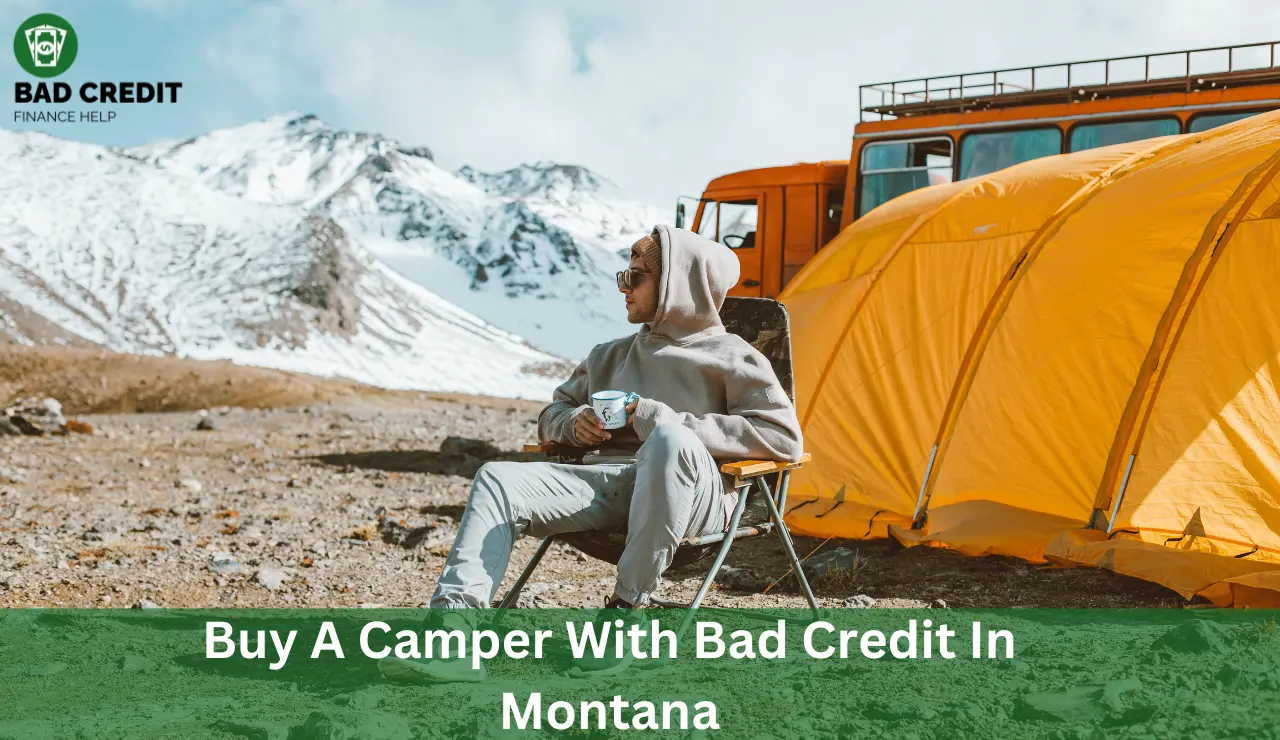 Buy A Camper With Bad Credit In Montana