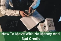 How To Move With No Money And Bad Credit