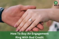 How To Buy An Engagement Ring With Bad Credit
