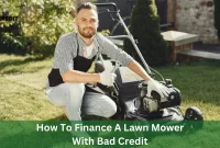 How To Finance A Lawn Mower With Bad Credit