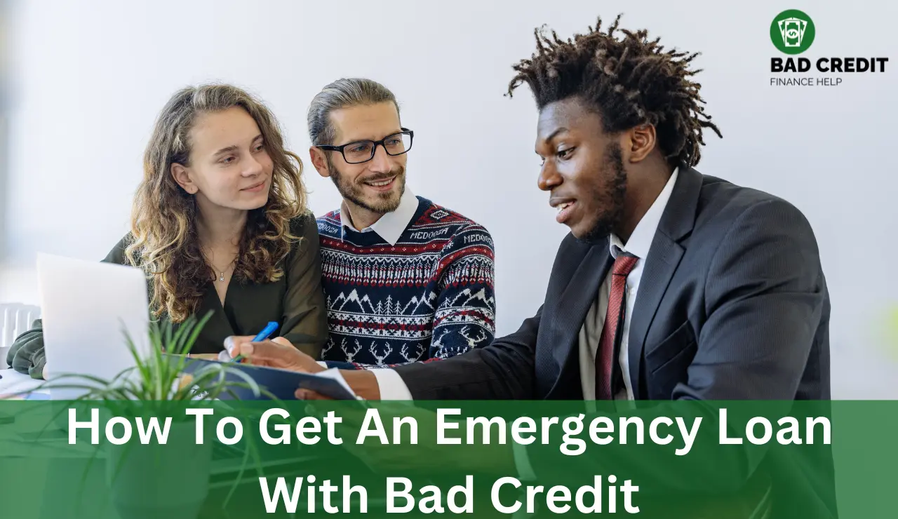 How To Get An Emergency Loan With Bad Credit