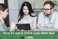 How To Get A USDA Loan With Bad Credit