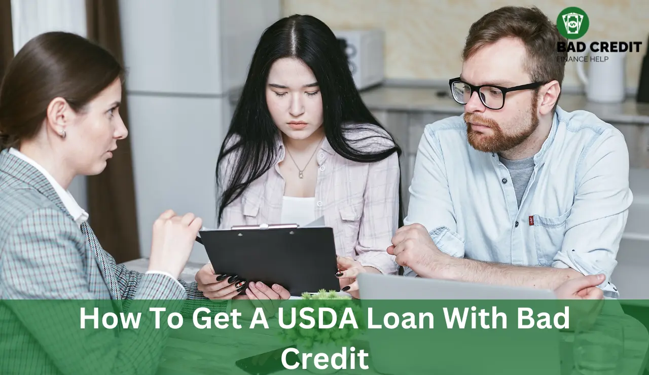 How To Get A USDA Loan With Bad Credit
