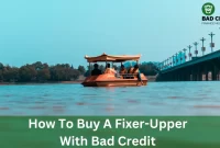 How To Buy A Fixer-Upper With Bad Credit
