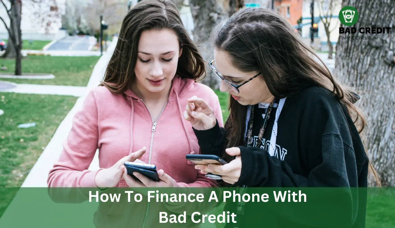 How To Finance A Phone With Bad Credit