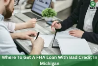 Where To Get A FHA Loan With Bad Credit In Michigan