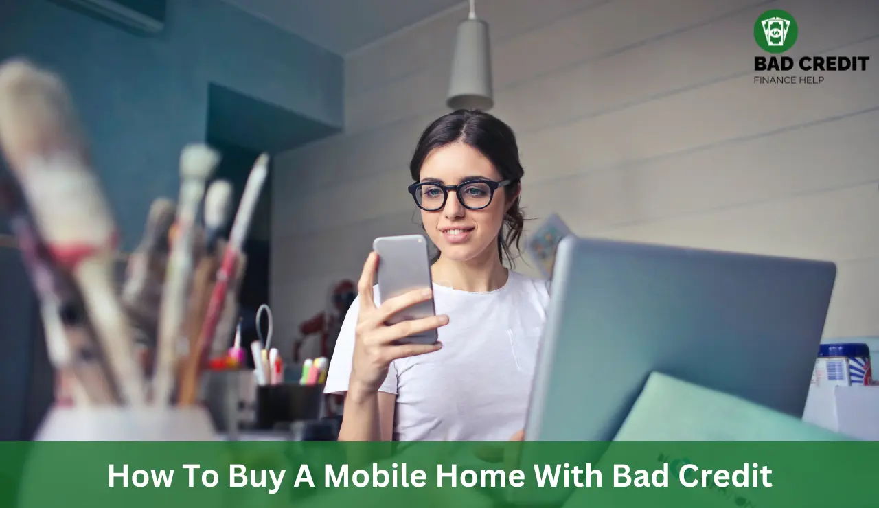 How To Buy A Mobile Home With Bad Credit