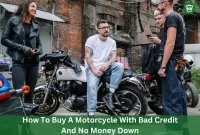 How To Buy A Motorcycle With Bad Credit And No Money Down