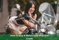 How To Buy A Motorcycle With Bad Credit