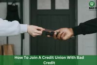 How To Join A Credit Union With Bad Credit