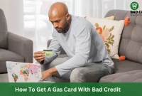 How To Get A Gas Card With Bad Credit
