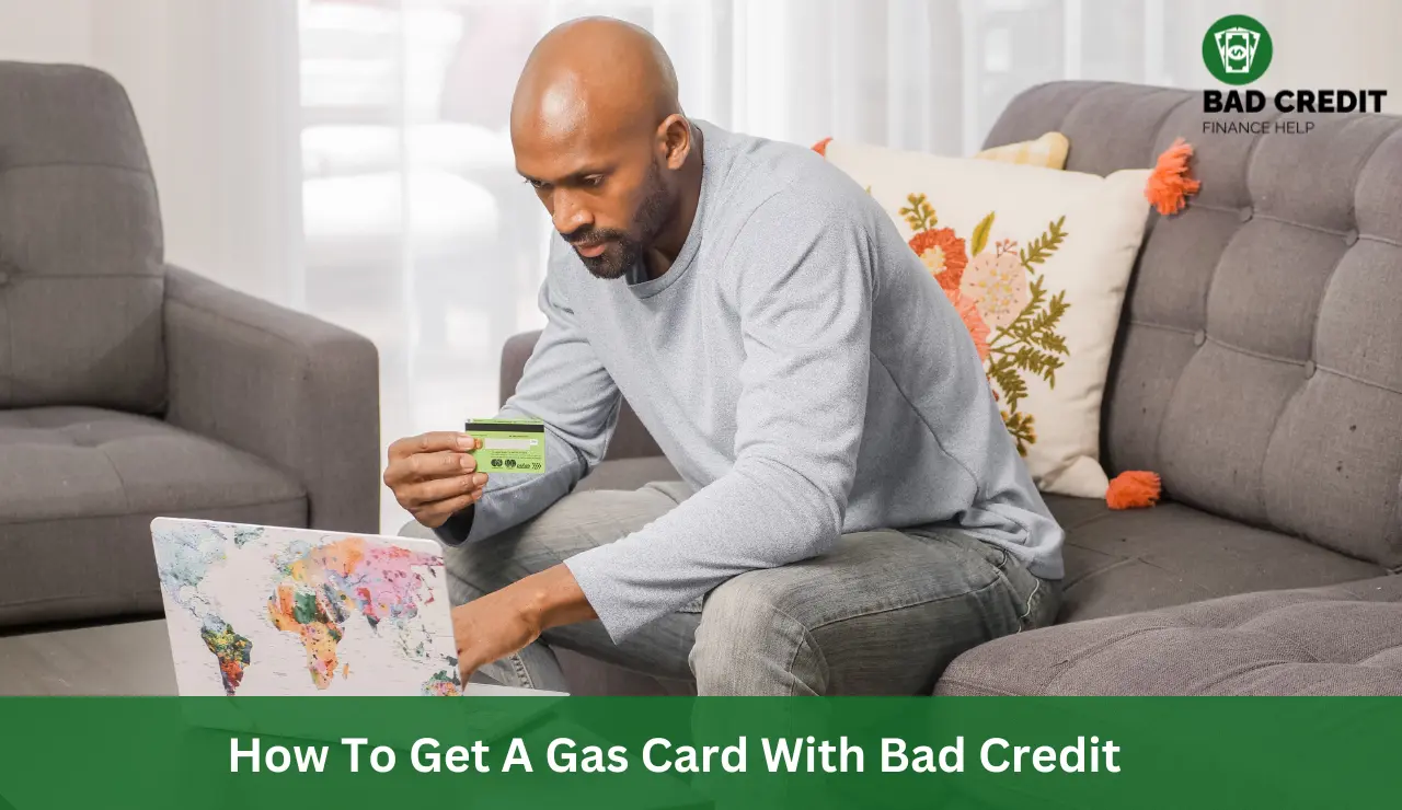 How To Get A Gas Card With Bad Credit